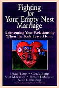 Fighting For Your Empty Nest Marriage
