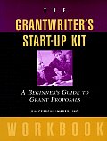 The Grantwriter's Start-Up Kit: A Beginner's Guide to Grant Proposals Workbook
