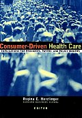 Consumer Driven Health Care Implications for Providers Payers & Policy Makers