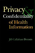Privacy & Confidentiality of Health Information