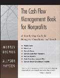 Cash Flow Management Book for Nonprofits A Step By Step Guide for Managers & Boards