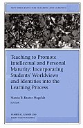 Teaching to Promote Intellectual and Personal Maturity Incorporating Students' Worldviews and Identities Into the Learning Process: New Directions for