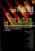 Future of Leadership Todays Top Leadership Thinkers Speak to Tomorrows Leaders