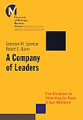 A Company of Leaders: Five Disciplines for Unleashing the Power in Your Workforce