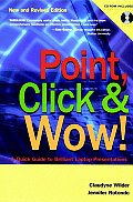 Point Click & Wow Quick Guide To Brilliant Laptop Presentations 2nd Edition