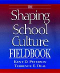 Shaping School Culture Fieldbook