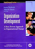 Organization Development: A Data-Driven Approach to Organizational Change