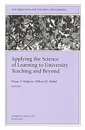 New Directions for Teaching and Learning, Applying the Science of Learning to University Teaching and Beyond