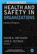 Health and Safety in Organizations: A Multilevel Perspective