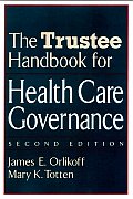 The Trustee Handbook for Health Care Governance
