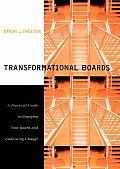 Transformational Boards: A Practical Guide to Engaging Your Board and Embracing Change