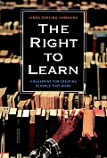 The Right to Learn: A Blueprint for Creating Schools That Work