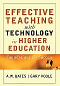 Effective Teaching with Technology in Higher Education Foundations for Success
