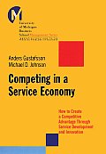 Competing in a Service Economy How to Create a Competitive Advantage Through Service Development & Innovation