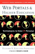 Web Portals & Higher Education Technologies to Make It Personal