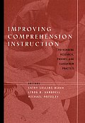 Improving Comprehension Instruction: Rethinking Research, Theory, and Classroom Practice