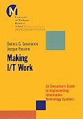 Making I T Work An Executives Guide to Implementing Information Technology Systems