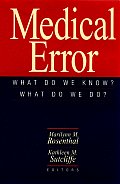 Medical Error What Do We Know What Do We Do