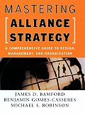 Mastering Alliance Strategy: A Comprehensive Guide to Design, Management, and Organization