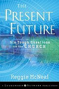 Present Future Six Tough Questions for the Church