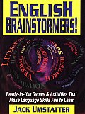 English Brainstormers Ready To Use Games & Activities That Make Language Skills Fun to Learn