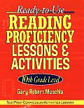 Ready-To-Use Reading Proficiency Lessons & Activities: 10th Grade Level