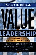 Value Leadership: The 7 Principles That Drive Corporate Value in Any Economy