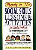 Ready-To-Use Social Skills Lessons & Activities for Grades PreK-K: A Ready-To-Use Curriculum Based on Real-Life Situations to Help You Build Children'