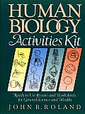 Human Biology Activities Kit: Ready-To-Use Lessons and Worksheets for General Science and Health
