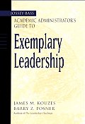 Jossey Bass Academic Administrators Guide to Exemplary Leadership