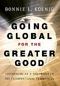 Going Global for the Greater Good: Succeeding as a Nonprofit in the International Community