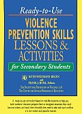 Ready-To-Use Violence Prevention Skills Lessons & Activities for Secondary Students