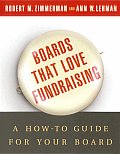 Boards That Love Fundraising: A How-To Guide for Your Board