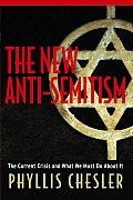 New Anti Semitism The Current Crisis & What We Must Do about It