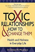 Toxic Relationships & How To Change Them