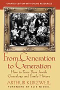 From Generation to Generation How to Trace Your Jewish Genealogy & Family History