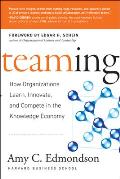 Teaming How Organizations Learn Innovate & Compete in the Knowledge Economy