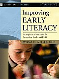 Improving Early Literacy: Strategies and Activities for Struggling Students (K-3)