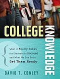 College Knowledge What It Really Takes