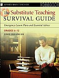 Substitute Teaching Survival Guide Grades 6 12 Emergency Lesson Plans & Essential Advice