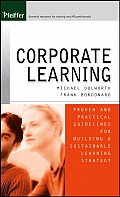 Corporate Learning: Proven and Practical Guidelines for Building a Sustainable Learning Strategy
