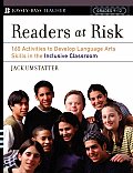 Readers at Risk 160 Activities to Develop Language Arts Skills in the Inclusive Classroom Grades 9 12