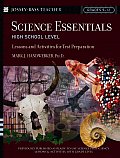 Science Essentials, High School Level: Lessons and Activities for Test Preparation