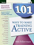 101 Ways to Make Training Active [With CDROM]