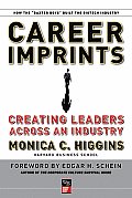 Career Imprints: Creating Leaders Across an Industry