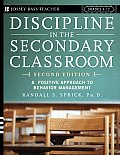 Discipline in the Secondary Classroom A Positive Approach to Behavior Management
