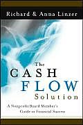 Cash Flow Solution The Nonprofit Board Members Guide to Financial Success