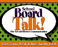 School Board Talk!: The Art of Effective Communication