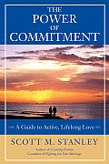 Power of Commitment A Guide to Active Lifelong Love