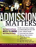 Admission Matters What Students & Parents Need to Know about Getting Into College